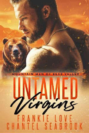 [Mountain Men of Bear Valley 01] • Untamed Virgins